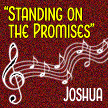 “Standing on the Promises”