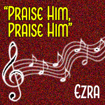 “Praise Him! Praise Him!”
