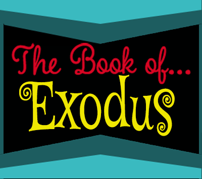The Book of… “Exodus”