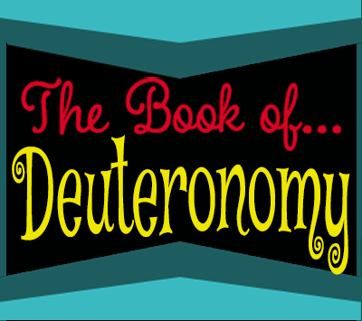 The Book of… “Deuteronomy”