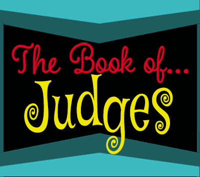 The Book of… “Judges”
