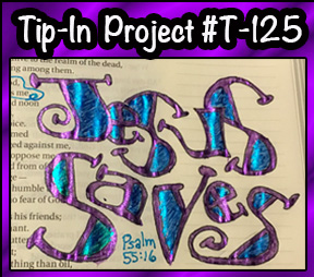 Tip In Project #T-125 “Jesus Saves”